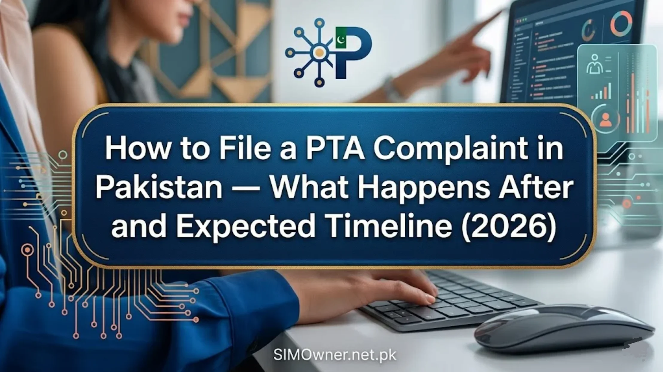 How to File a PTA Complaint in Pakistan — What Happens After and Expected Timeline (2026)